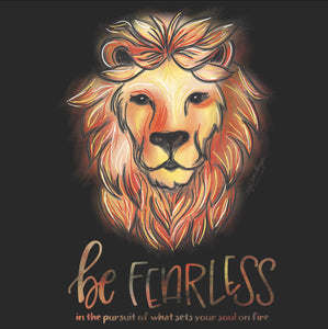 Be Fearless T-shirt